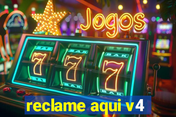 reclame aqui v4